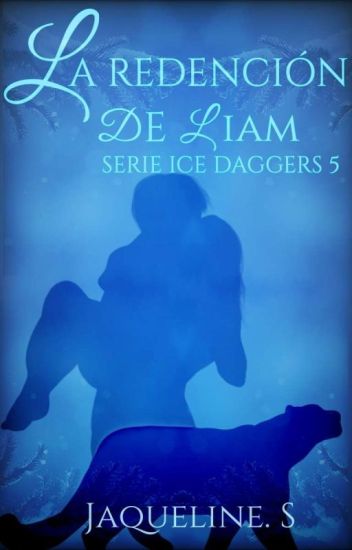 La Redención De Liam [serie Ice Daggers 5]