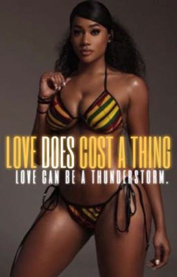 Love Does Cost A Thing