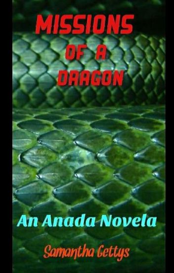 Missions Of A Dragon (an Anada Novela)