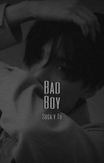 Bad Boy [yoongi Y Tú]