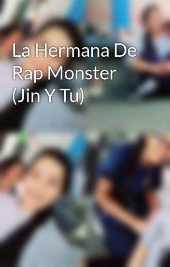 La Hermana De Rap Monster (jin Y Tu)