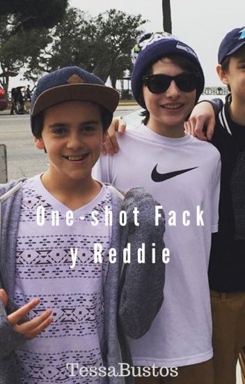One-shots Fack Y Reddie