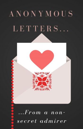 Anonymous Letters From A Non-secret Admirer 【 Ym 】