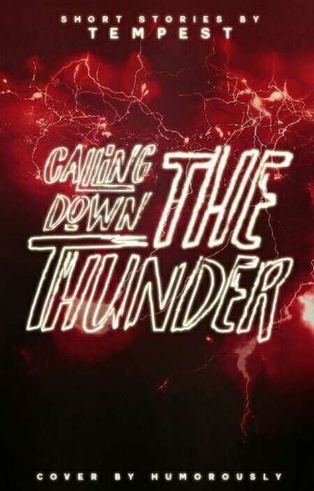 Calling Down The Thunder