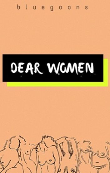 Dear Women