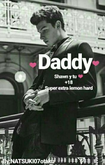 Daddy (shawn Y Tu) +18