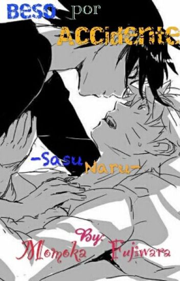 Sasunaru: Beso Por Accidente