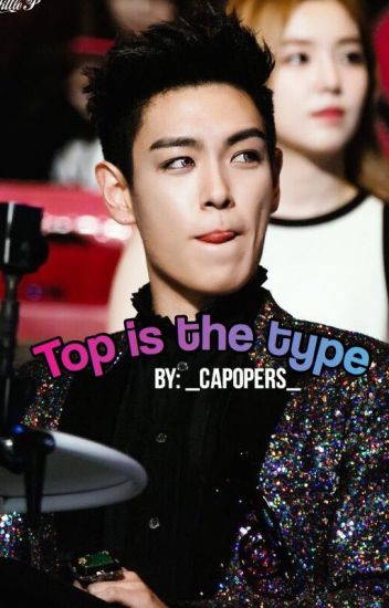 T.o.p. Is The Type