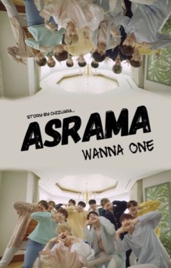 Asrama • Wanna One