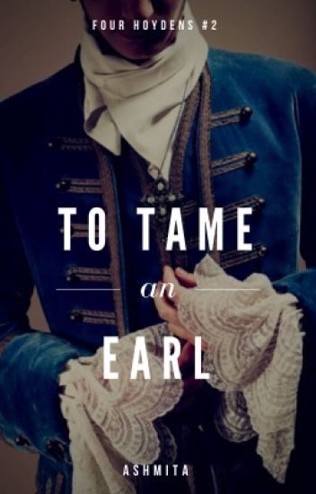 To Tame An Earl (four Hoydens #2)