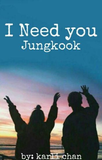 I Need You 》 J.jk