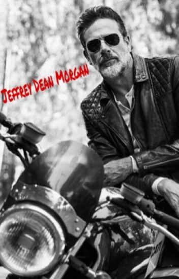 Jeffrey Dean Morgan/ Negan {one Shots} ⚫️☠️