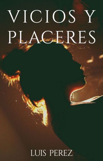 Vicios Y Placeres (vol. 2)