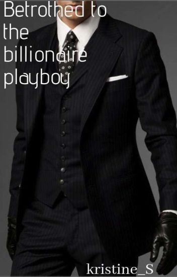 Betrothed To The Billionaire Playboy