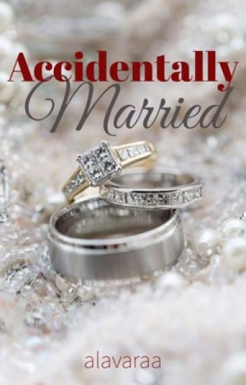 Accidentally Married