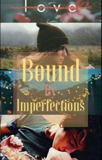 Bound By Imperfections (book 2)