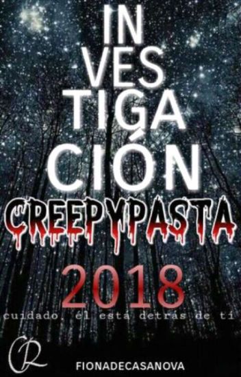 Investigación Creepypasta 2018