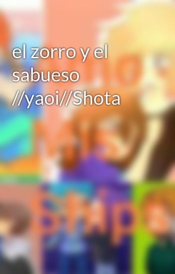 El Zorro Y El Sabueso //yaoi//shota