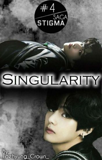 Singularity ( Taehyung Y Tu / V Y Tn ) (terminada)