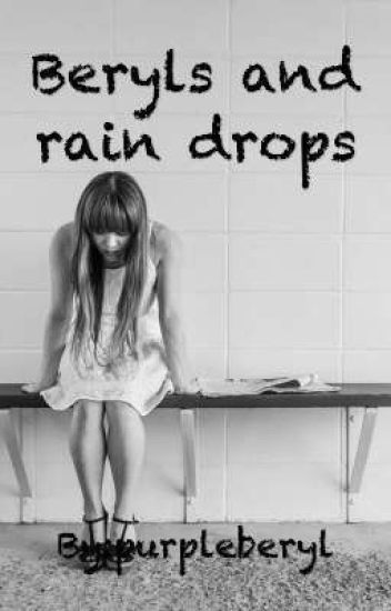 Beryls And Raindrops