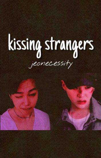 Kissing Strangers [yoonmin] [one Shot] ©