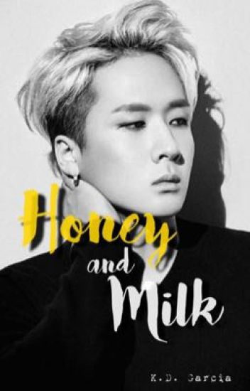 Honey And Milk