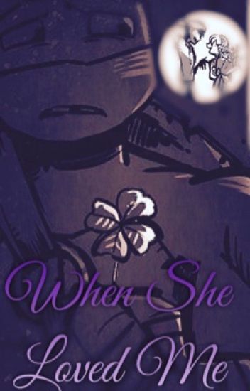 Donnie X Reader ~ When She Loved Me (oneshot Story)