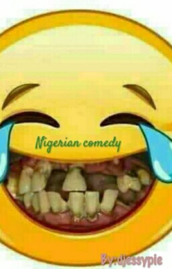 Nigerian Comedy
