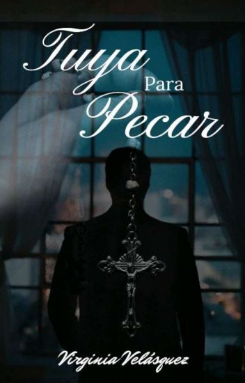 Tuya Para Pecar (libro #1. Serie Tuya)