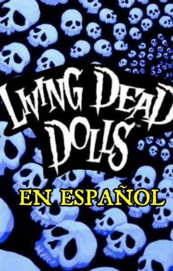 Living Dead Dolls Series En Español
