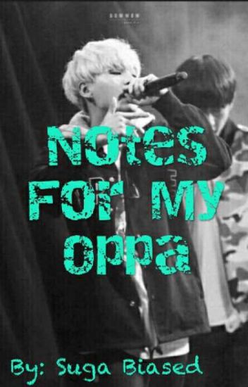 Notes For My Oppa [m.y.g]