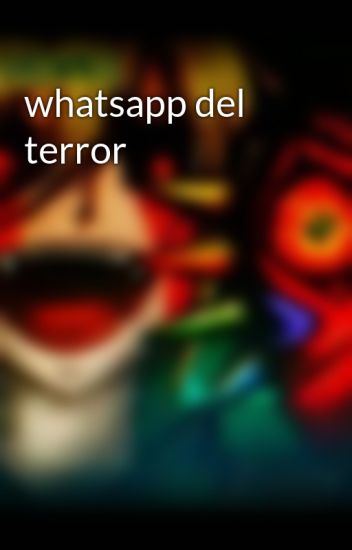 Whatsapp Del Terror