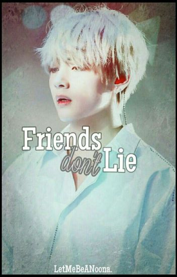 Friends Don't Lie || «hopev»