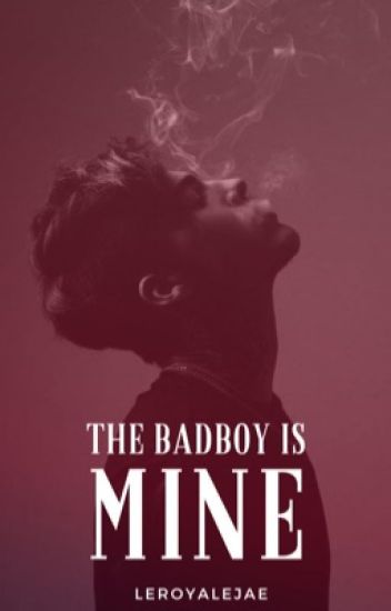 The Bad Boy Is Mine