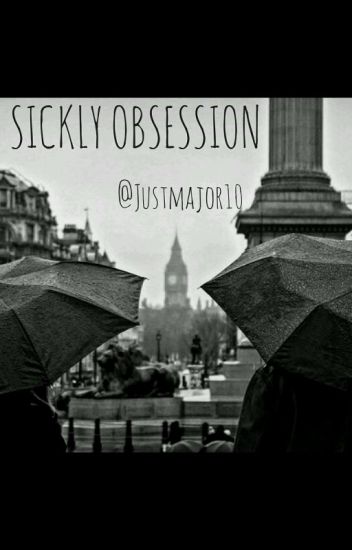 Sickly Obsession [en Proceso]