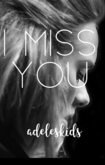 I Miss You [sequel To Sweetest Devotion]