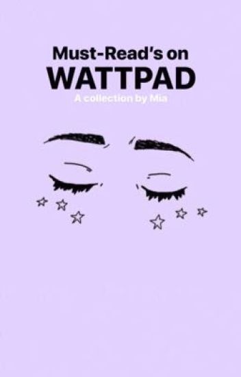 Must-reads On Wattpad