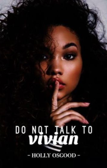 Do Not Talk To Vivian [hiatus Entertainment]