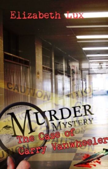 Murder Mystery: The Case Of Carry Vanwheeler