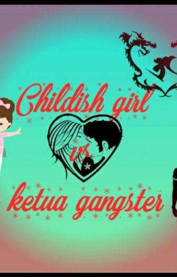 Childish Girl Vs Ketua Gangster