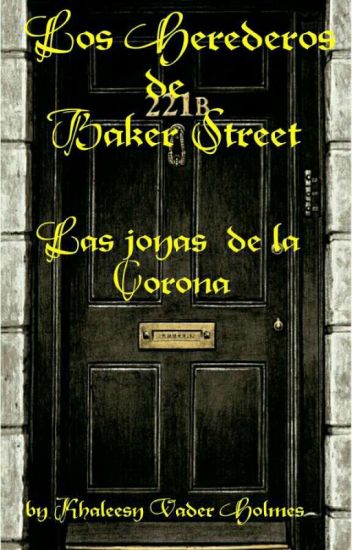 Los Herederos De Baker Street: Las Joyas De La Corona