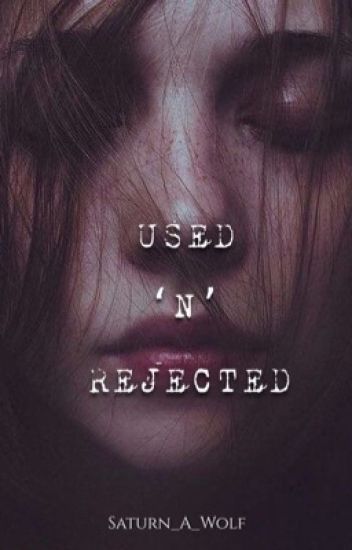 Used 'n' Rejected | ✔️