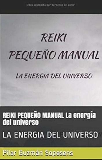 Reiki (pequeño Manual, La Energia Del Universo)