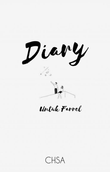 Diary Untuk Farrel (on Going )