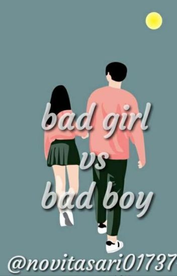 Bad Girl Vs Bad Boy