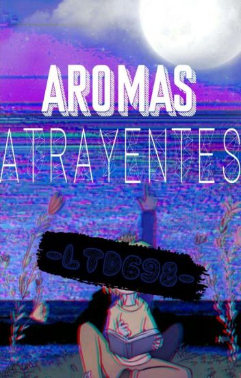 Aromas Atrayentes [creek] (pausado)
