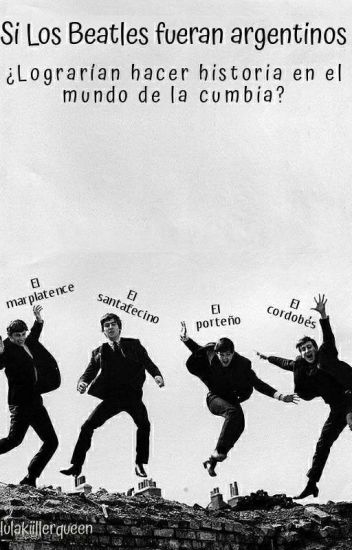 🇬🇧 Si Los Beatles Fueran Argentinos 🇦🇷