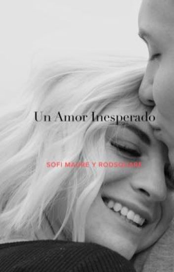 Un Amor Inesperado - Sofi Maure Y Rodsquare