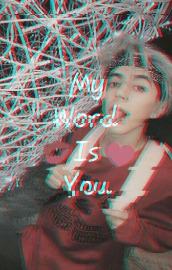 My World Is You (imagina Con Axel Ortiz Moran Y Tu)