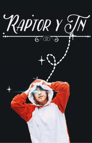 Raptor X Tn (1 Temporada Terminada)